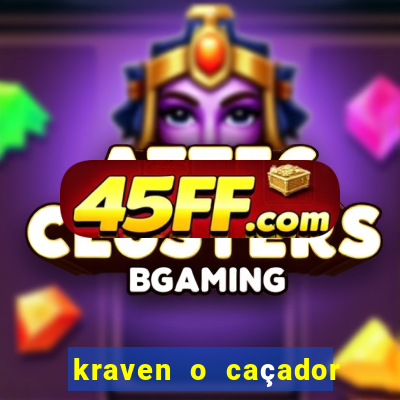 kraven o caçador filme completo dublado
